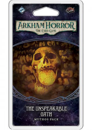 Arkham Horror the Card Game The Unspeakable Oath Mythos Pack