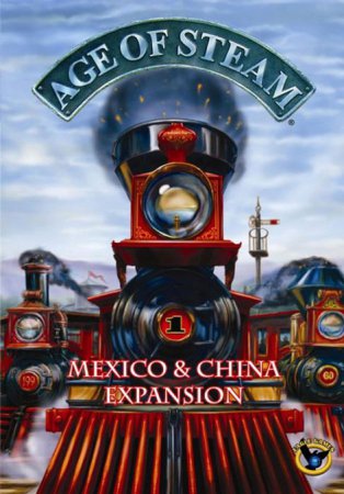 Age of Steam Mexico & China Expansion