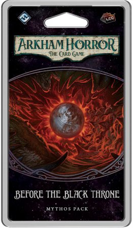Arkham Horror the Card Game Before the Black Throne Mythos Pack