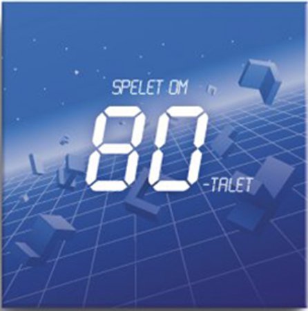 Spelet om 80-talet