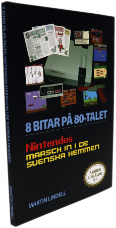 8 Bitar på 80-Talet Boken om Nintendo i Sverige Fjärde Utgåvan 2015 (Pocket)