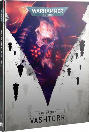Warhammer 40K Arks of Omen - Vashtorr (Inbunden)