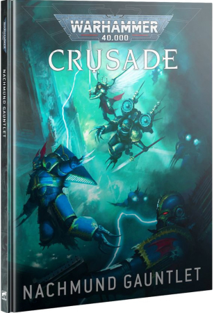 Warhammer 40K Crusade - Nachmund Gauntlet (Inbunden)