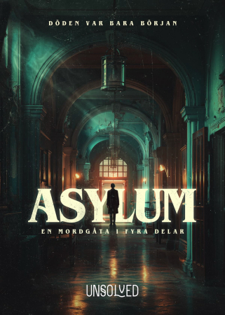 Unsolved Mysteries Mordgåta Asylum