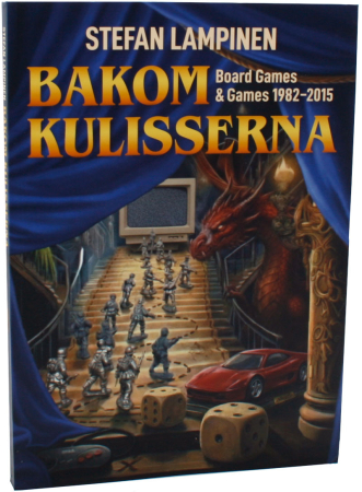 Bakom Kulisserna Board Games & Games 1982-2015 (inkl. Författarens Autograf)